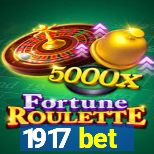 1917 bet